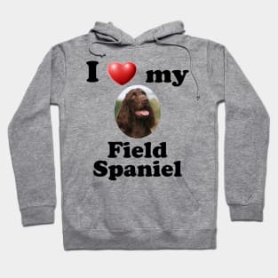 I Love My Field Spaniel Hoodie